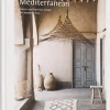 The New Mediterranean: Homes and Interiors Under the Southern Sun