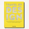 Travel by Design - Travel Series